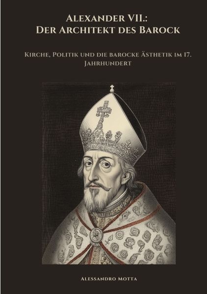 Cover von Alexander VII.: Der Architekt des Barock
