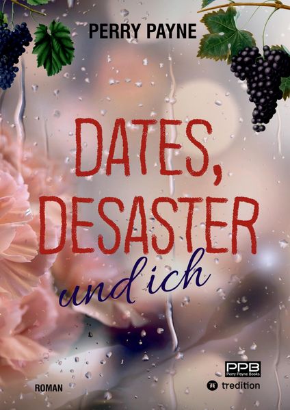 Cover von Dates, Desaster und ich