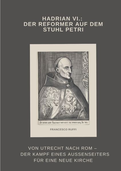 Cover von Hadrian VI.: Der Reformer auf dem Stuhl Petri
