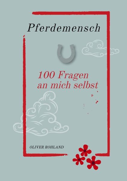 Cover von Pferdemensch – 100 Fragen an mich selbst