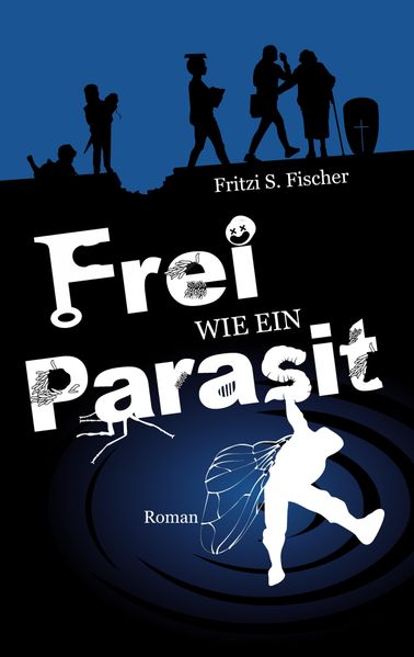 Cover von Frei wie ein Parasit