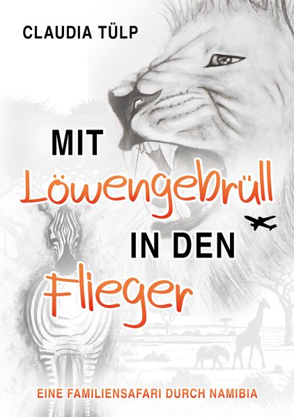 Cover von Mit Löwengebrüll in den Flieger