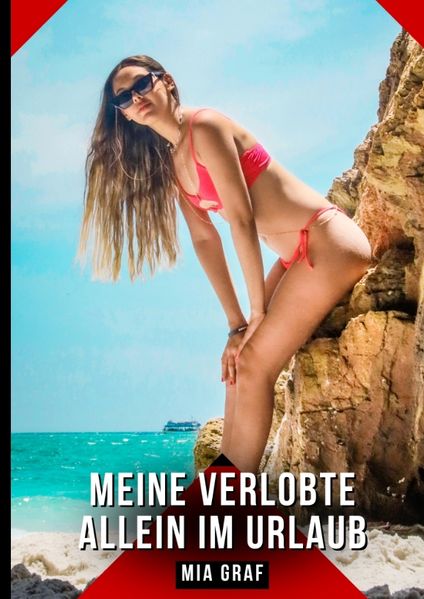 Cover von Meine verlobte allein im Urlaub
