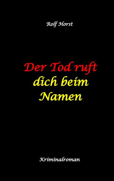 Cover von Der Tod ruft dich beim Namen: Ärztin, Lügen, Betrug, Trennung, Altersunterschied, Überfall, Hundesitting, versuchter Mord, Intensivstation, Fentanyl, Casanova, ärztlicher Direktor