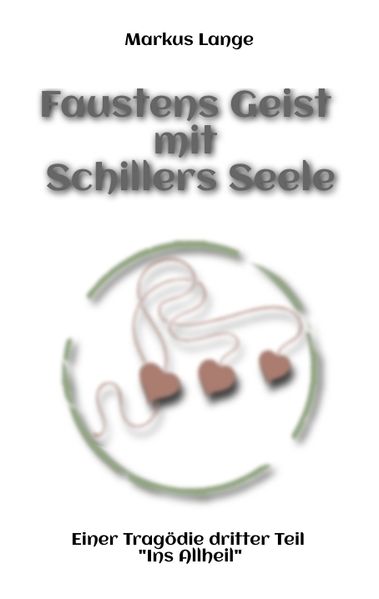 Cover von Faustens Geist mit Schillers Seele