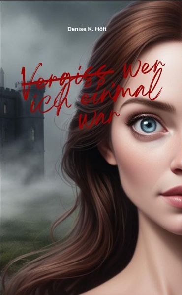 Cover von Vergiss, wer ich einmal war
