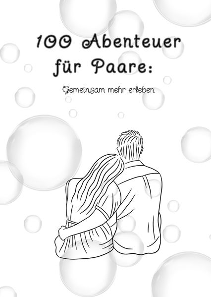 Cover von 100 Abenteuer für Paare: Gemeinsam mehr erleben