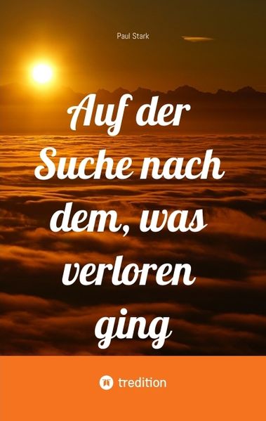 Cover von Auf der Suche nach dem, was verloren ging
