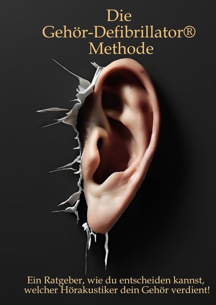 Cover von Die Gehör-Defibrillator® Methode