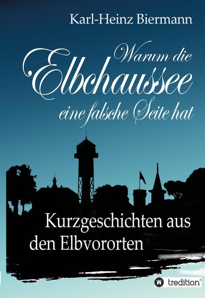 Cover von Warum die Elbchaussee eine falsche Seite hat
