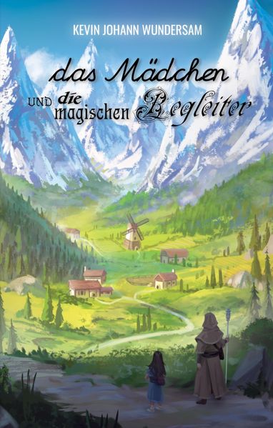 Cover von das Mädchen und die magischen Begleiter