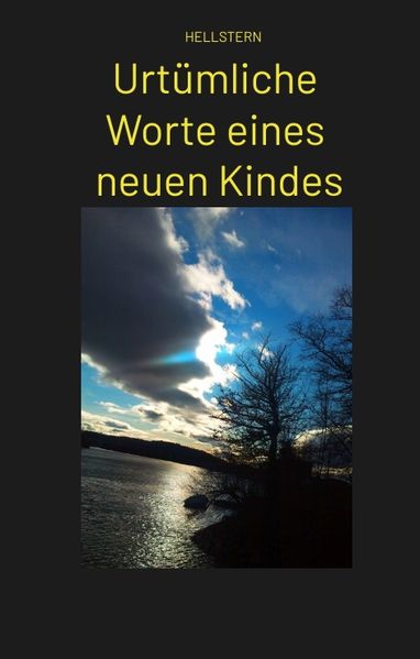 Cover von Urtümliche Worte eines neuen Kindes