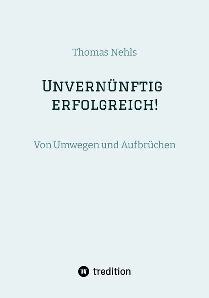 Cover von Unvernünftig erfolgreich!