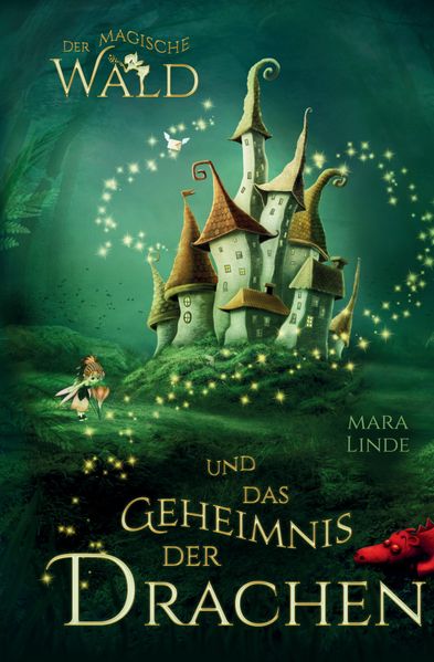 Cover von Der magische Wald und das Geheimnis der Drachen