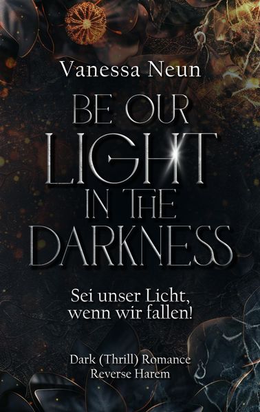 Cover von Be our light in the Darkness (NEUAUFLAGE)