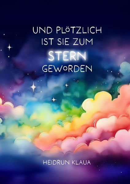 Cover von Und plötzlich ist sie zum Stern geworden