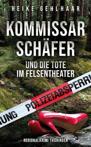 Cover von Kommissar Schäfer und die Tote im Felsentheater