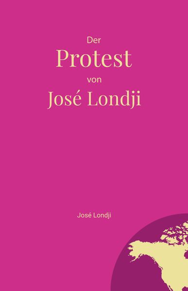 Cover von Der Protest von José Londji