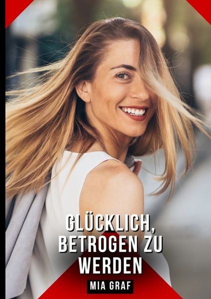 Cover von Glücklich, betrogen zu werden
