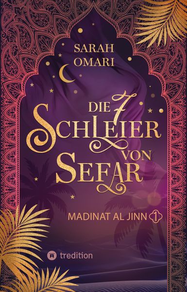 Cover von Die 7 Schleier von Sefar – Madinat al-Jinn
