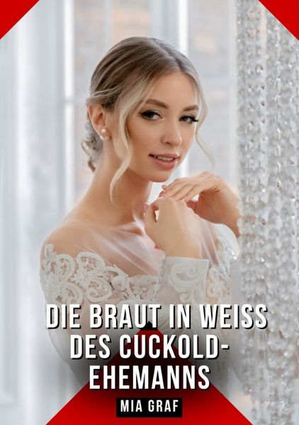 Cover von Die Braut in Weiß des Cuckold-Ehemanns