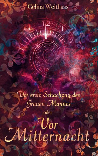 Cover von Vor Mitternacht Oder Der erste Schachzug des Grauen Mannes