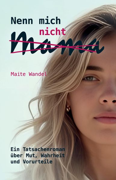Cover von Nenn mich nicht Mama