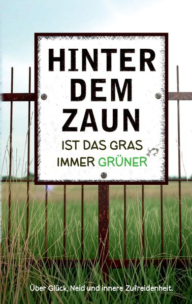 Cover von Hinter dem Zaun ist das Gras immer grüner