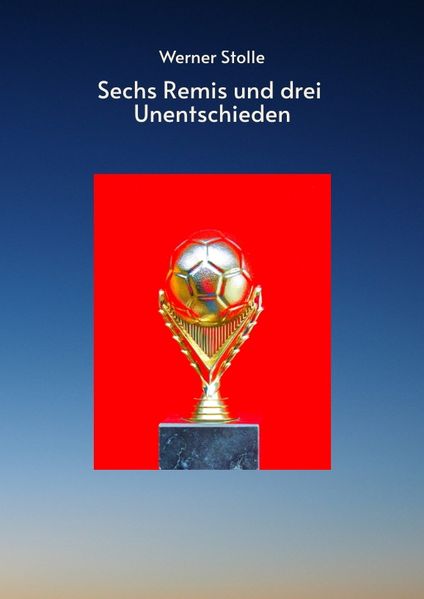 Cover von Sechs Remis und drei Unentschieden