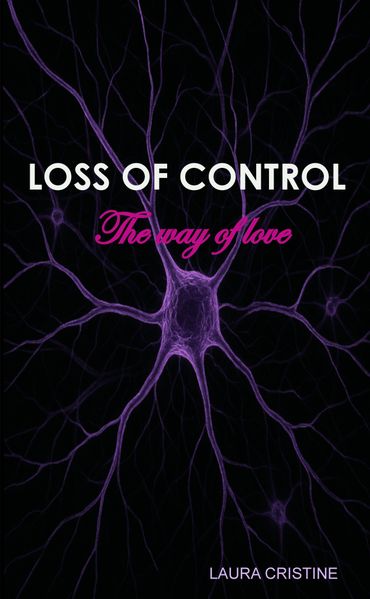 Cover von LOSS OF CONTROL – The way of love