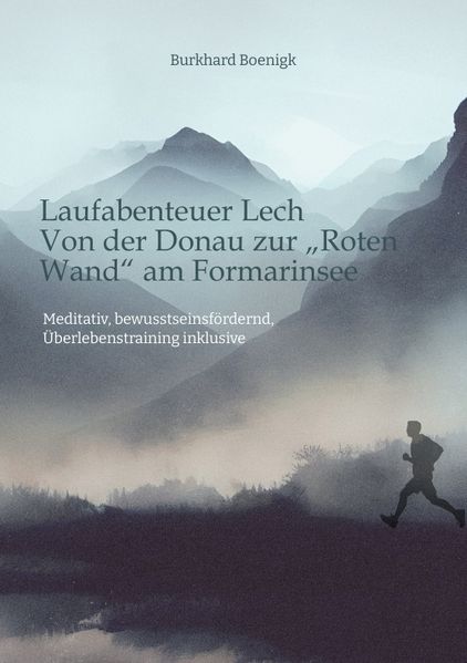 Cover von Laufabenteuer Lech: Von der Donau zur „Roten Wand“ am Formarinsee
