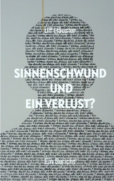 Cover von Sinnenschwund und ein Verlust?