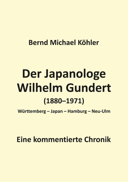 Cover von Der Japanologe Wilhelm Gundert