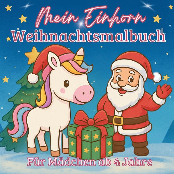 Cover von Mein Einhorn Weihnachtsmalbuch – 55 zauberhafte Motive zum Ausmalen