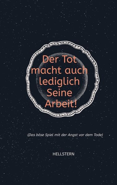 Cover von Der Tod macht auch lediglich Seine Arbeit! (Softcover)