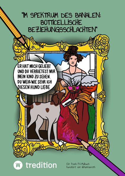 Cover von “Im Spektrum des Banalen: Botticellische Beziehungsschlachten”