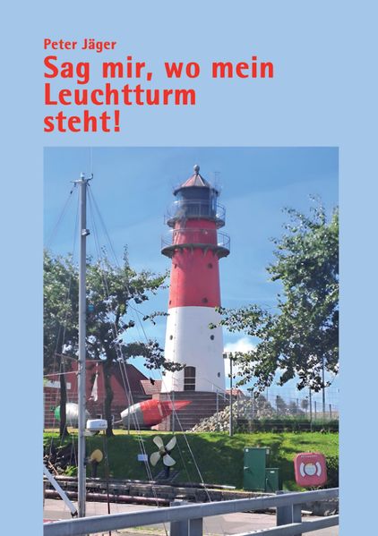 Cover von Sag mir, wo mein Leuchtturm steht