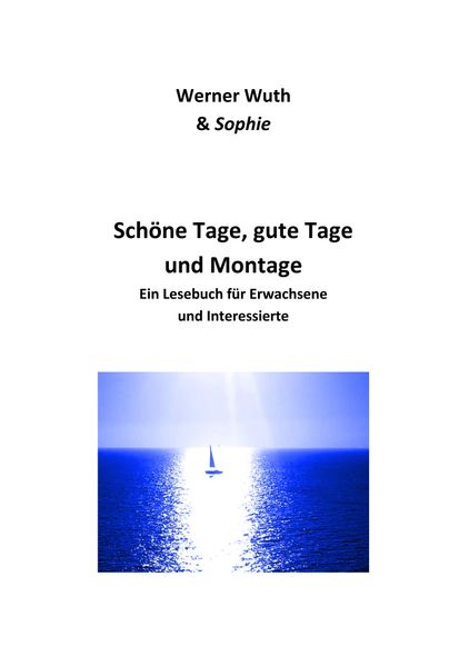 Cover von Schöne Tage, gute Tage und Montage