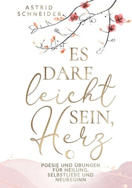 Cover von Es darf leicht sein, Herz. Ein poetischer Begleiter für Frauen