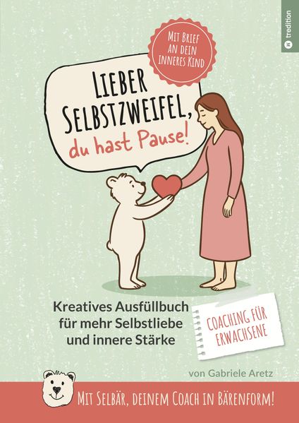 Cover von Lieber Selbstzweifel, du hast Pause!