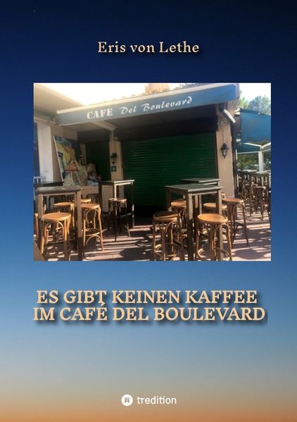 Cover von Es gibt keinen Kaffee im Café del Boulevard