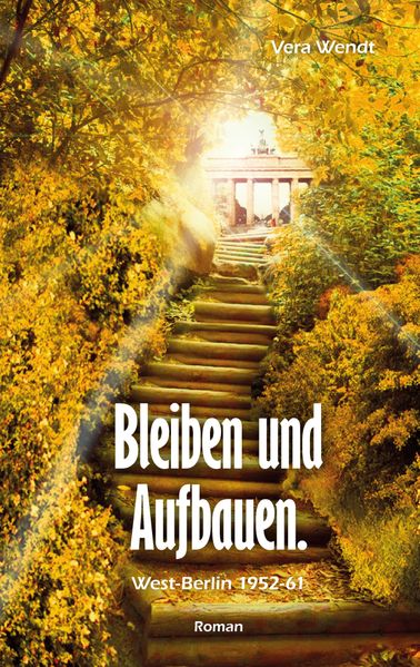 Cover von Bleiben und Aufbauen