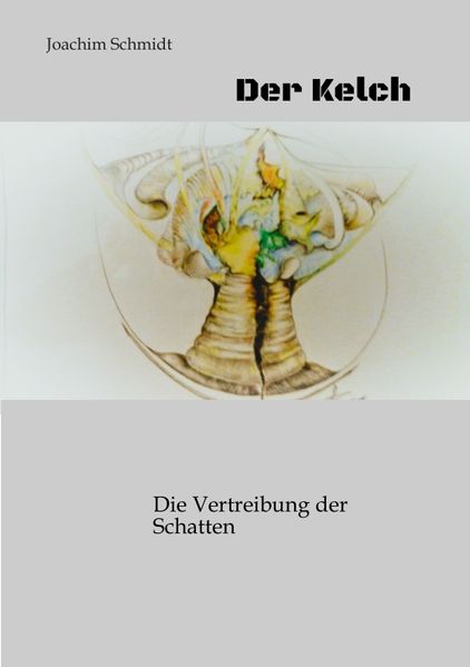 Cover von Der Kelch ein fantastisches Märchenbuch für Goß und Klein