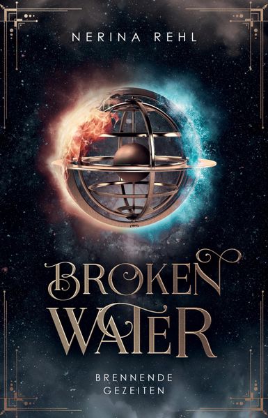 Cover von Broken Water – Brennende Gezeiten: Moderne Fantasy um Elementarmagie, Freundschaft und das Schicksal aller Welten