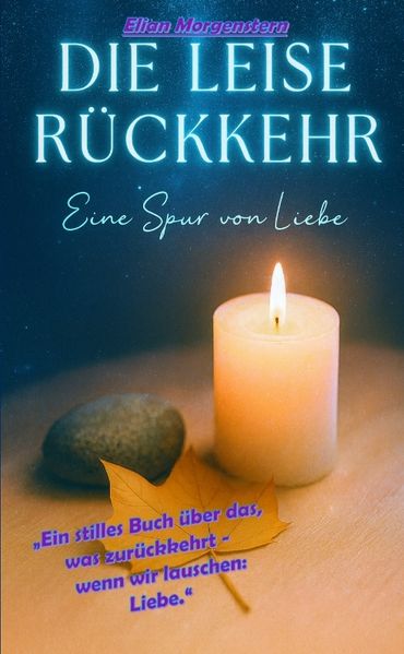 Cover von Die leise Rückkehr – Eine Spur von Liebe