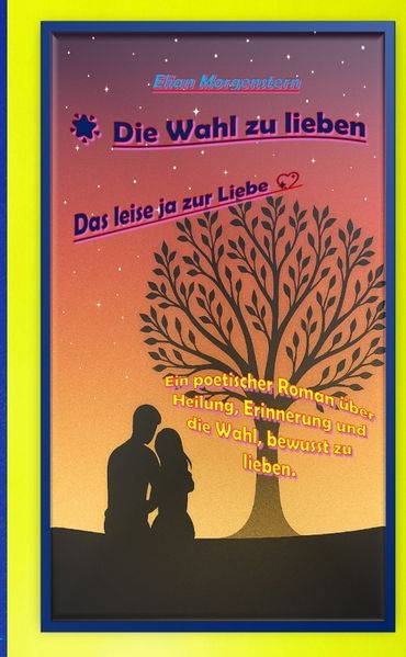 Cover von Die Wahl zu lieben