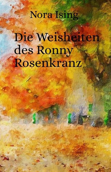 Cover von Die Weisheiten des Ronny Rosenkranz