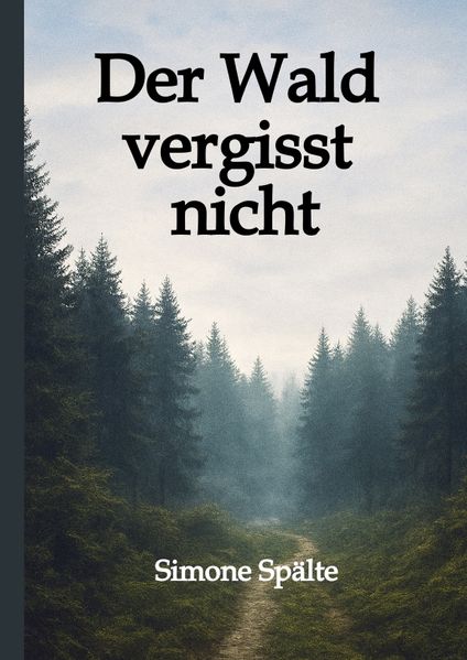 Cover von Der Wald vergisst nicht