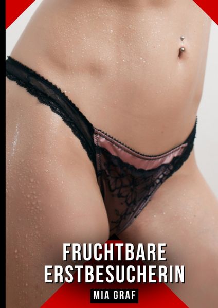 Cover von Fruchtbare Erstbesucherin