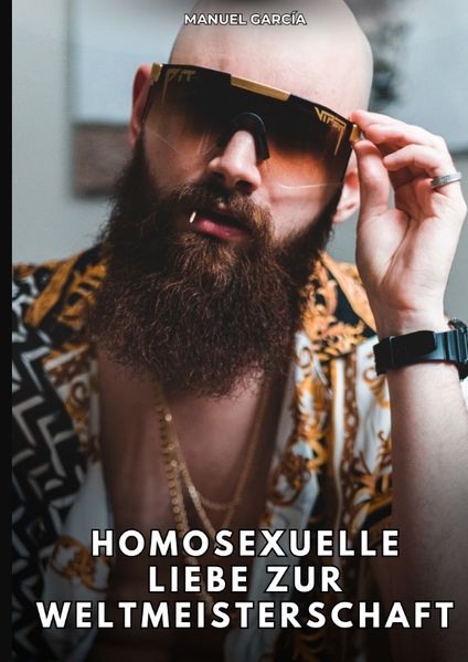 Cover von Homosexuelle Liebe zur Weltmeisterschaft